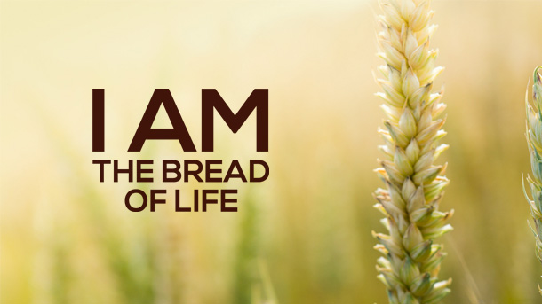 I Am the Bread of Life